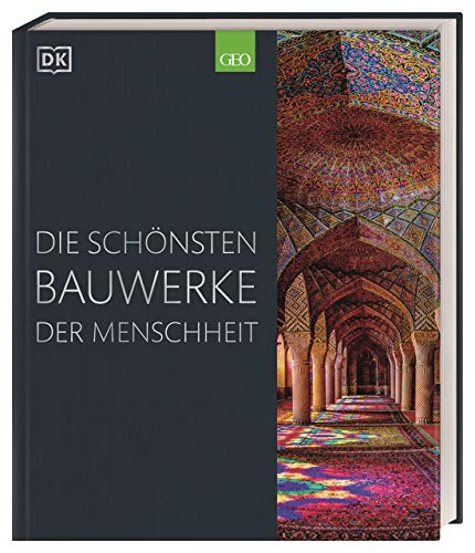 Die Schönsten Bauwerke Der Menschheit