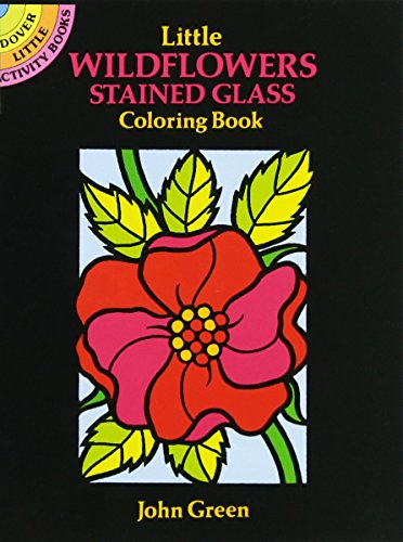 Little Wildflowers Stained Glass: Dover Little Activity Books