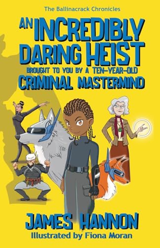 An Incredibly Daring Heist Brought To You By A Ten-Year-Old Criminal Mastermind: 2