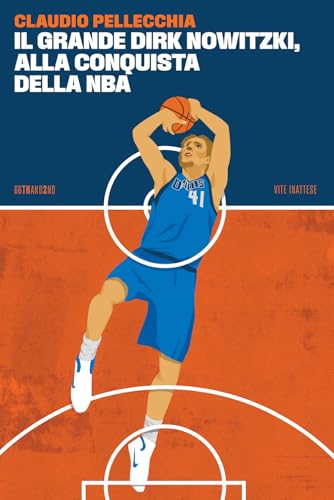 Il Grande Dirk Nowitzki, Alla Conquista Della Nba