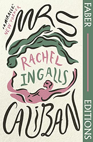 Mrs Caliban: Rachel Ingalls