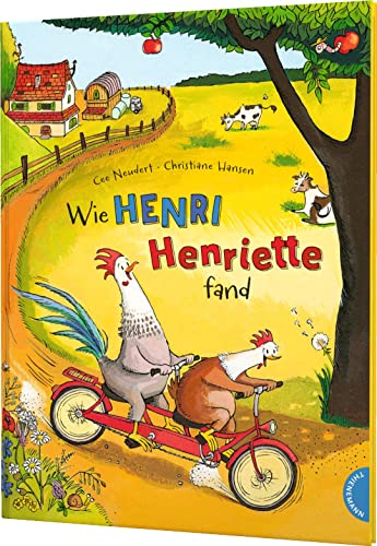 Henri Und Henriette: Wie Henri Henriette Fand: 1