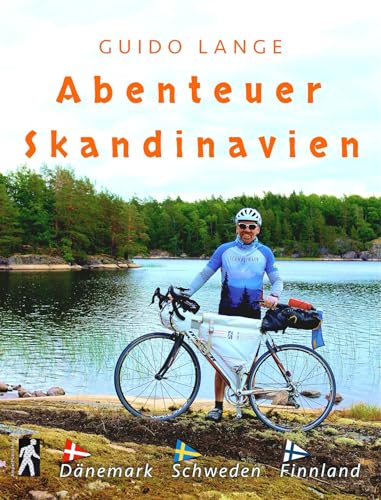 Abenteuer Skandinavien: Dänemark, Schweden, Finnland Mit Dem Rennrad