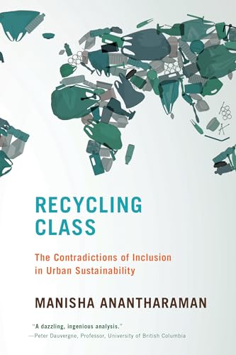 Recycling Class: The Contradictions Of Inclusion In Urban Sustainability
