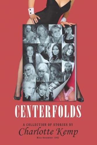 Centerfolds: A Collection Of Stories