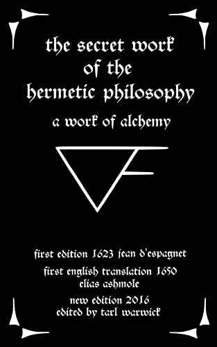 The Secret Work Of The Hermetic Philosophy: A Work Of Alchemy