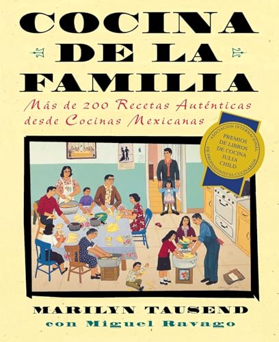 Cocina De La Familia (Family Kitchen): Mas De 200 Recetas Autenticas De Cocinas Mexicanas