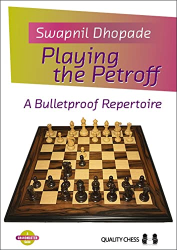 Playing The Petroff: A Bulletproof Repertoire