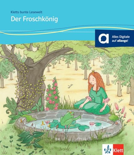 Der Froschkönig: Für Kinder Mit Grundkenntnissen Deutsch. Buch + Online-Angebot