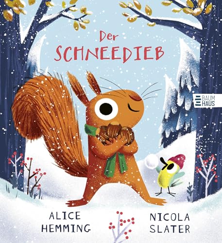 Der Schneedieb: Ein Liebenswert Humorvolles Bilderbuch Ab 4 Jahren Über Zwei Beste Freunde Und Den Winter: 3