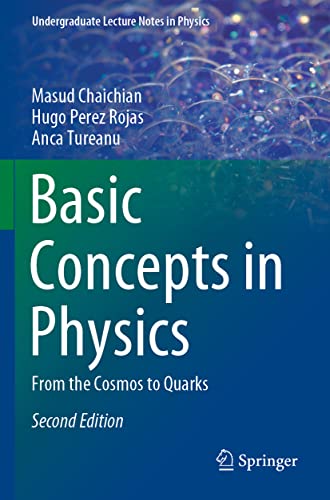 Basic Concepts In Physics: From The Cosmos To Quarks