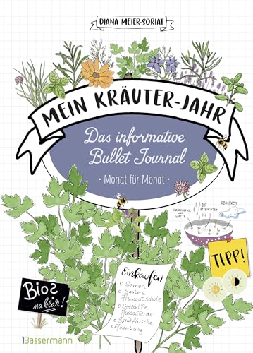 Mein Kräuter-Jahr - Das Informative Bullet Journal - Monat Für Monat
