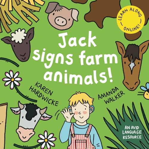 Jack Signs Farm Animals!: Off To The Countryside For Another Exciting Sign Language Adventure – Based On A True Story!