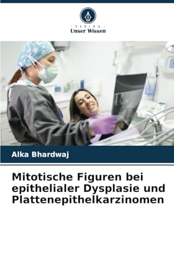 Mitotische Figuren Bei Epithelialer Dysplasie Und Plattenepithelkarzinomen