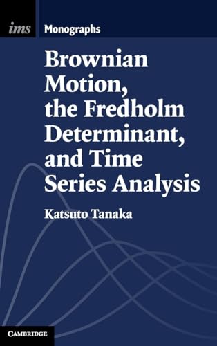 Brownian Motion, The Fredholm Determinant, And Time Series Analysis