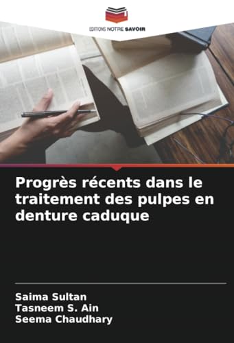 Progrès Récents Dans Le Traitement Des Pulpes En Denture Caduque