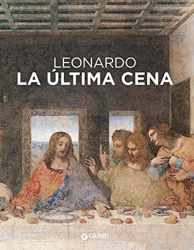 Leonardo Da Vinci. Il Cenacolo. Ediz. Spagnola