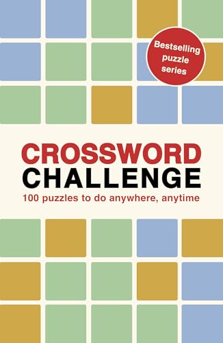 Crossword Challenge: 100 Puzzles To Do Anywhere, Anytime (7)