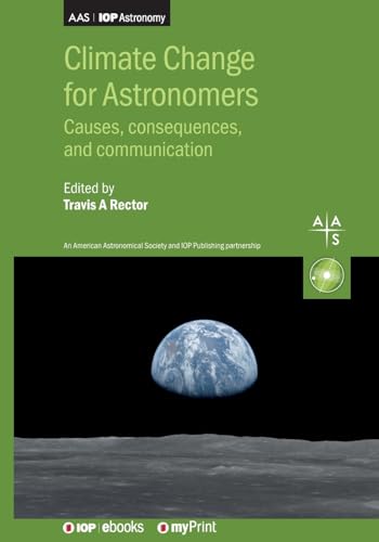 Climate Change For Astronomers: Causes, Consequences, And Communication