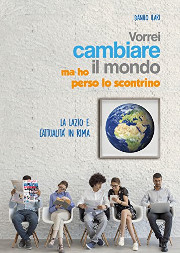 Vorrei Cambiare Il Mondo Ma Ho Perso Lo Scontrino