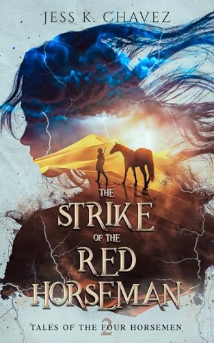 The Strike Of The Red Horseman: Tales Of The Four Horsemen: 2