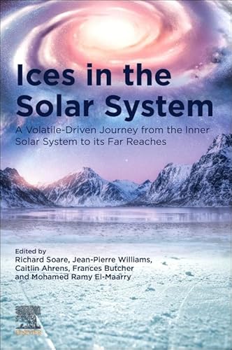 Ices In The Solar System: A Volatile-Driven Journey From The Inner Solar System To Its Far Reaches