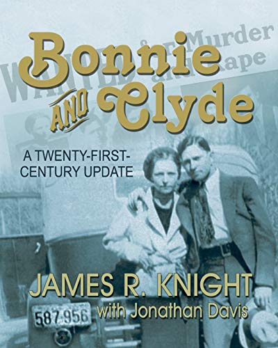 Bonnie And Clyde: A Twenty-First-Century Update