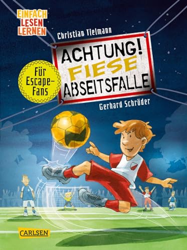 Achtung!: Fiese Abseitsfalle: Einfach Lesen Lernen: 3