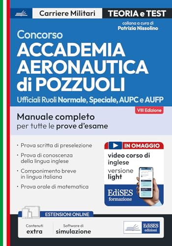 Concorso Accademia Aeronautica Di Pozzuoli: Manuale Per Tutte Le Prove. Con Corso Inglese Versione Light In Omaggio E Simulatore