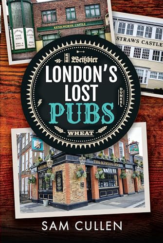 London'S Lost Pubs