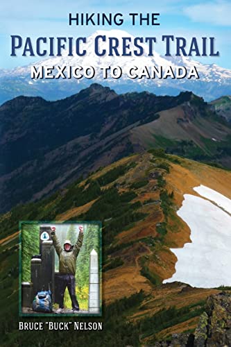 Hiking The Pacific Crest Trail: Mexico To Canada