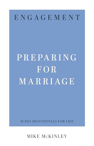 Engagement (31-Day Devotionals For Life): Preparing For Marriage