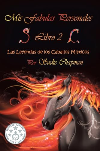 Mis Fábulas Personales Libro 2: Las Leyendas De Los Caballos Místicos