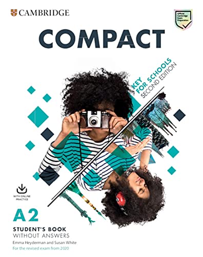 Compact Key For Schools. Student'S Book Without Answers With Online Practice: Second Edition