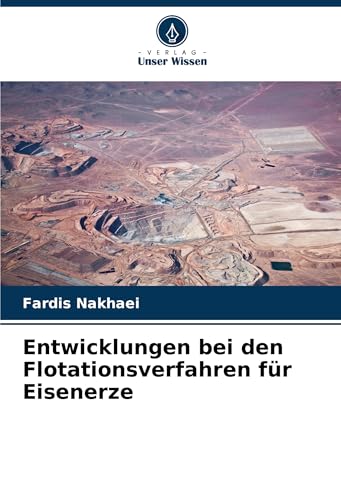 Entwicklungen Bei Den Flotationsverfahren Für Eisenerze