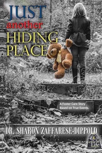 Just Another Hiding Place: A Foster Care Story Based On True Events: 4