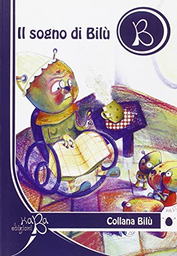 Il Sogno Di Bilù. Ediz. Multilingue