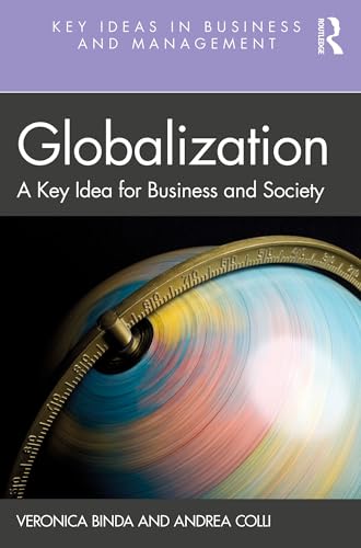 Globalization: A Key Idea For Business And Society