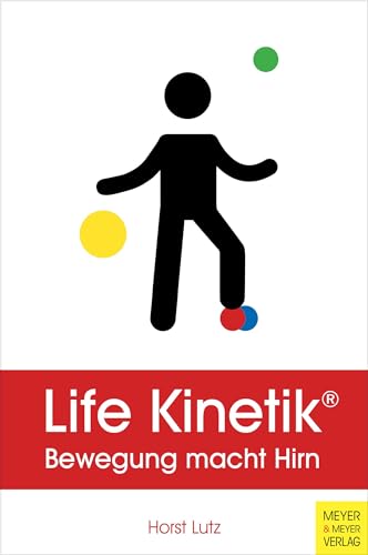Life Kinetik: Bewegung Macht Hirn