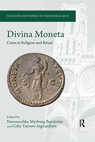 Divina Moneta: Coins In Religion And Ritual