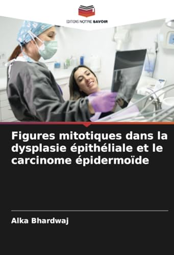 Figures Mitotiques Dans La Dysplasie Épithéliale Et Le Carcinome Épidermoïde