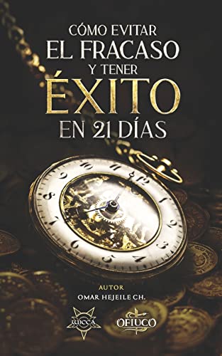 Cómo Evitar El Fracaso Y Tener Éxito En 21 Días