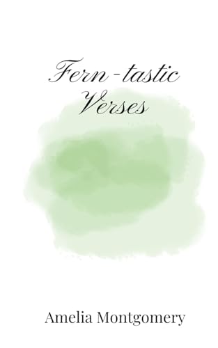 Fern-Tastic Verses