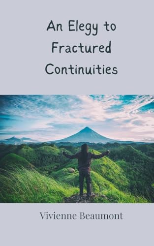 An Elegy To Fractured Continuities