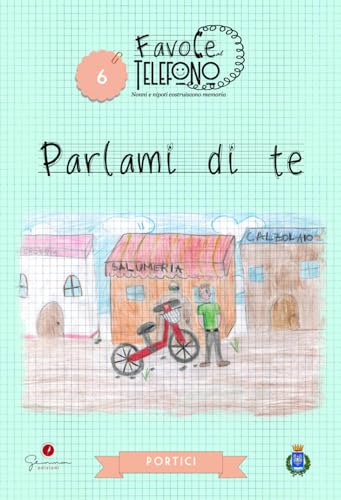 Parlami Di Te. Favole Al Telefono (Vol. 6)