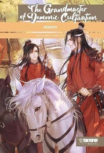 The Grandmaster Of Demonic Cultivation Light Novel 03 Hardcover: Abkehr