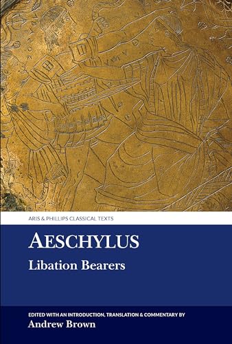 Aeschylus: Libation Bearers