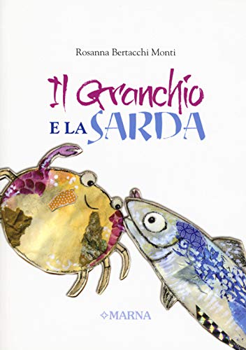 Il Granchio E La Sarda. Ediz. Italiana E Giapponese