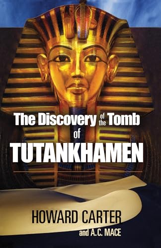 The Discovery Of The Tomb Of Tutankhamen [Lingua Inglese]