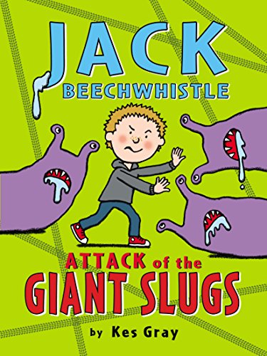 Jack Beechwhistle Attack Of The Giant Slugs